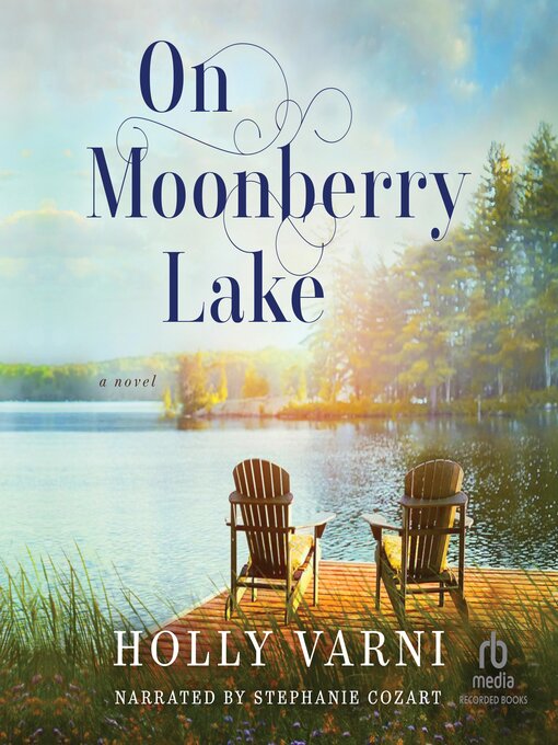 Title details for On Moonberry Lake by Holly Varni - Available